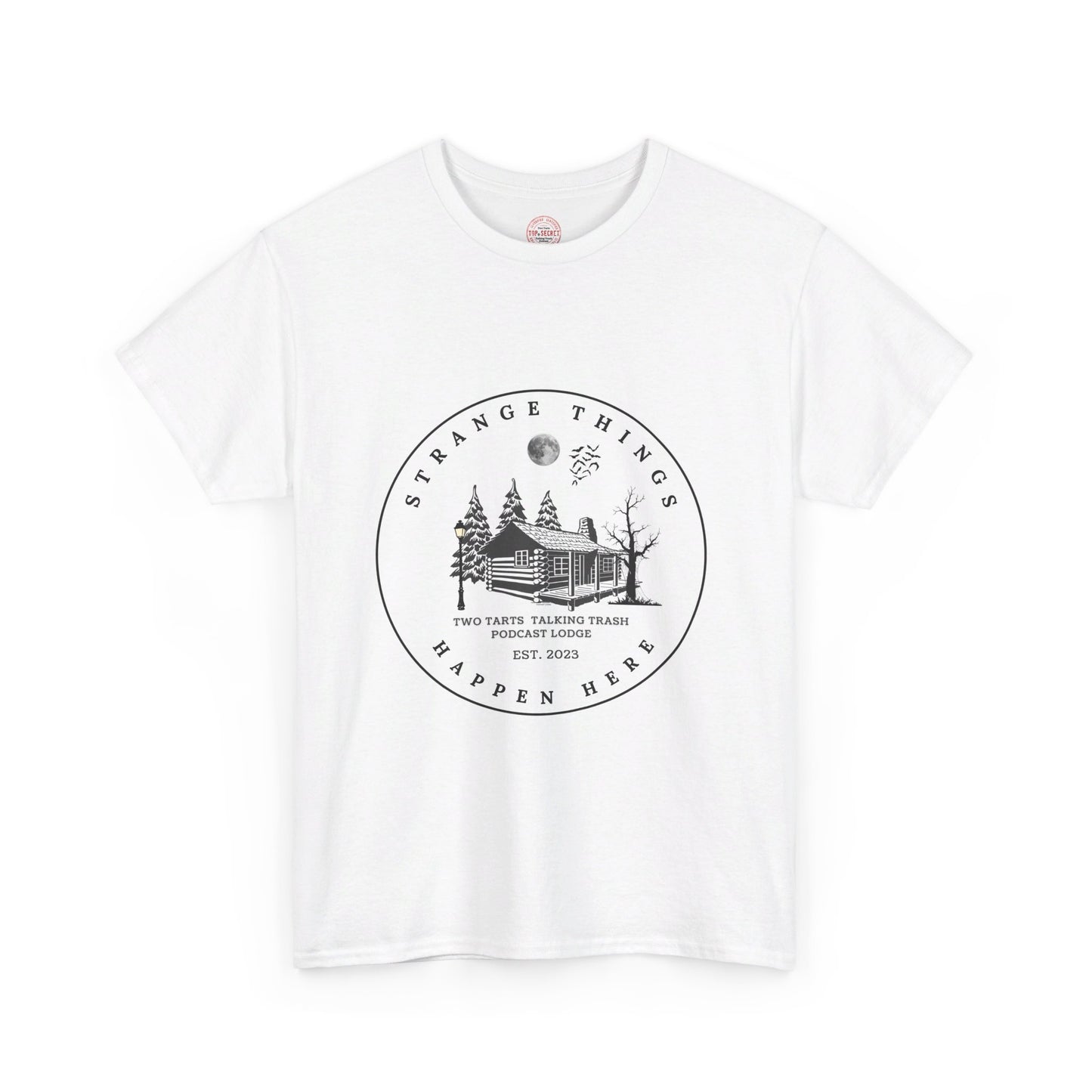 Two Tarts Strange Things Happen Here Unisex Heavy Cotton Tee