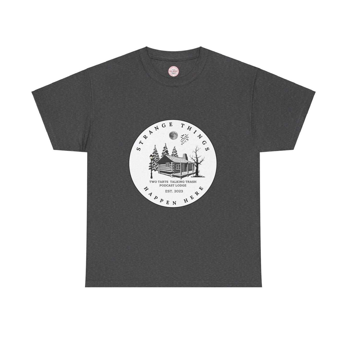Two Tarts Strange Things Happen Here Unisex Heavy Cotton Tee