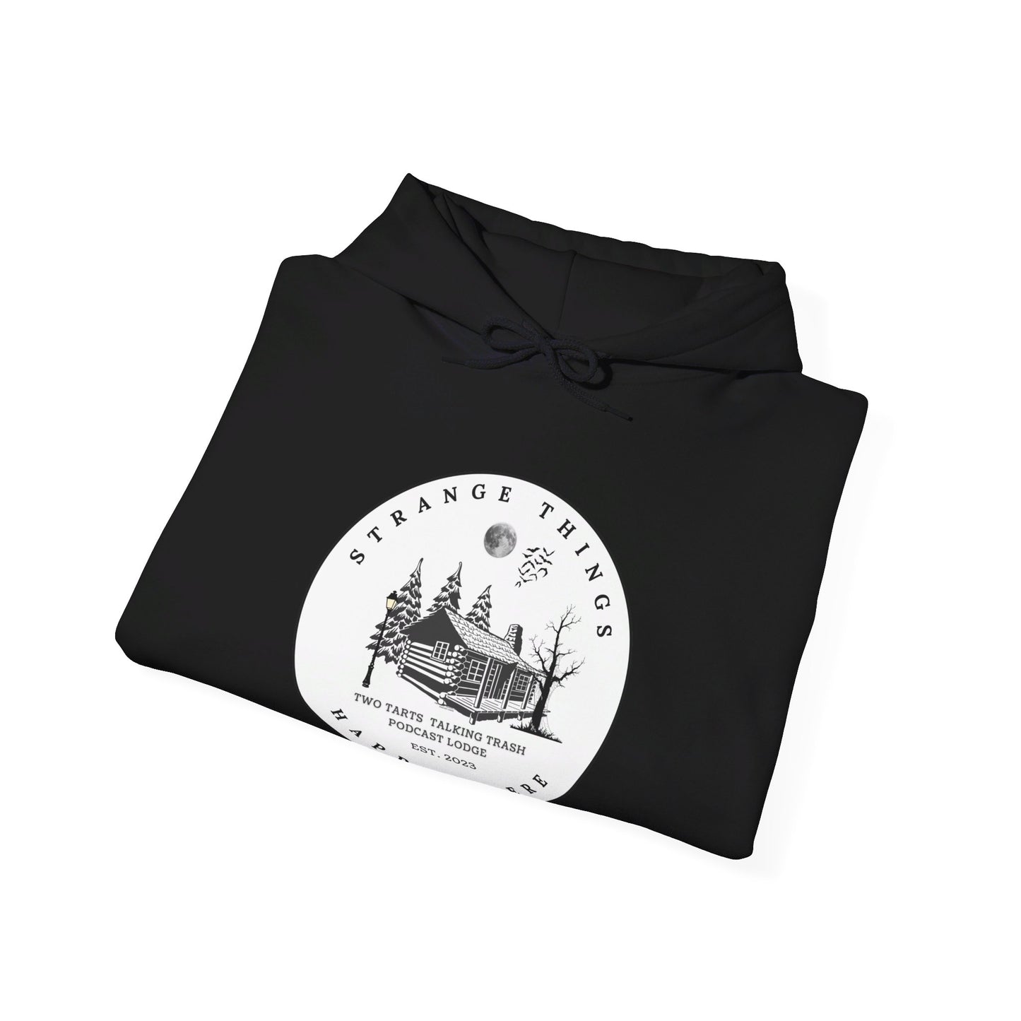 Two Tarts Strange Things Happen Here Unisex Hooded Sweatshirt