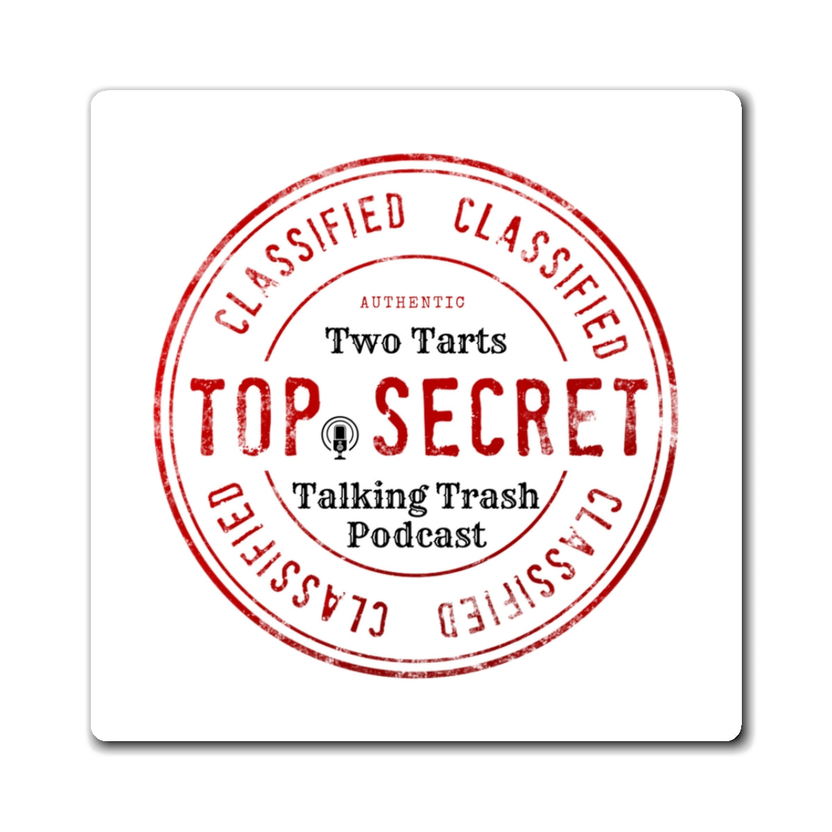 Two Tarts Talking Trash Podcast Top Secret Magnets