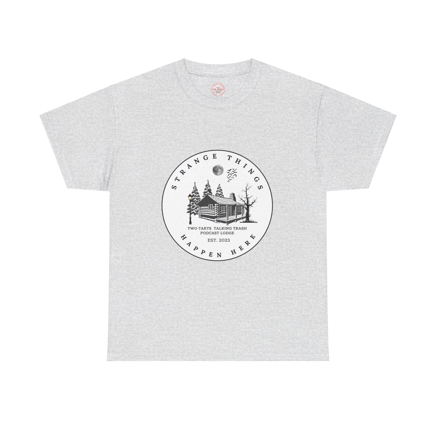 Two Tarts Strange Things Happen Here Unisex Heavy Cotton Tee