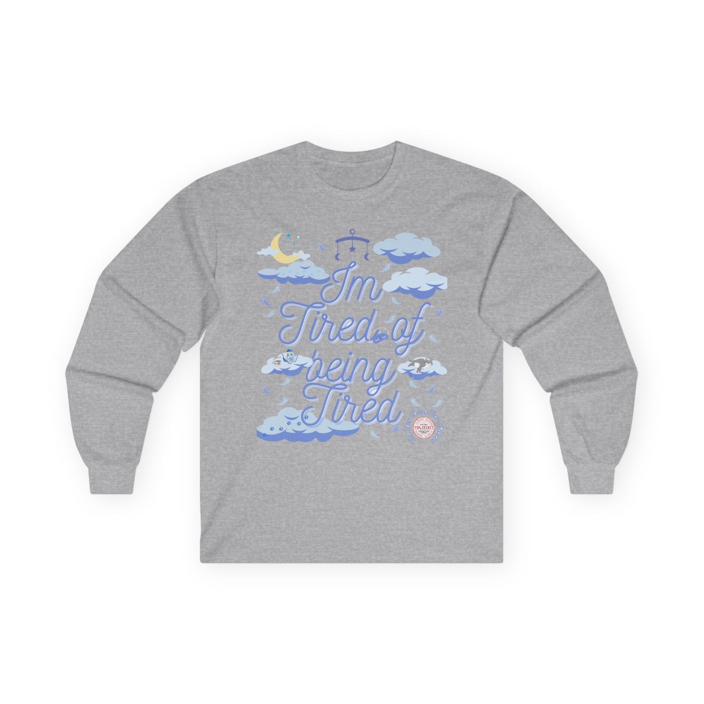 Tart Tired Cotton Long Sleeve Tee