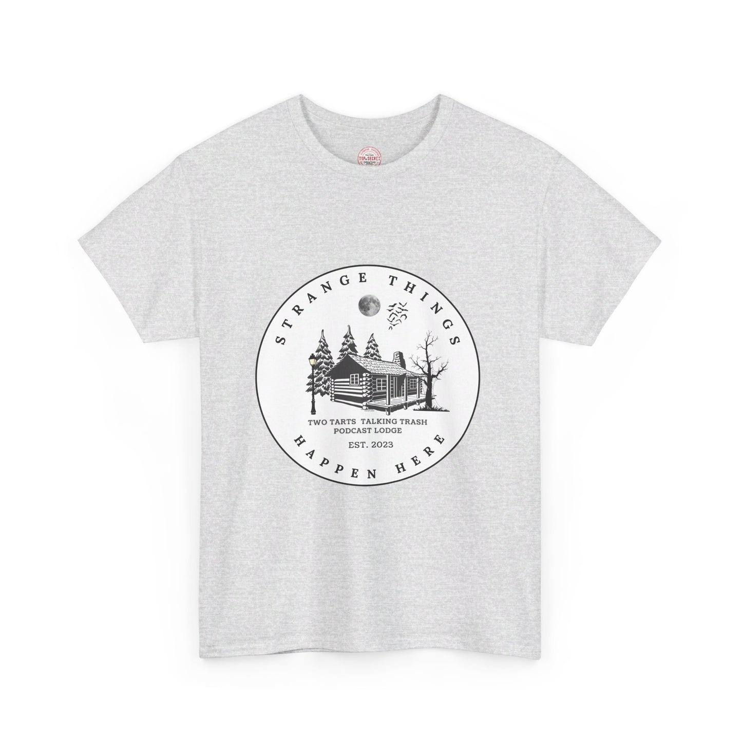 Two Tarts Strange Things Happen Here Unisex Heavy Cotton Tee