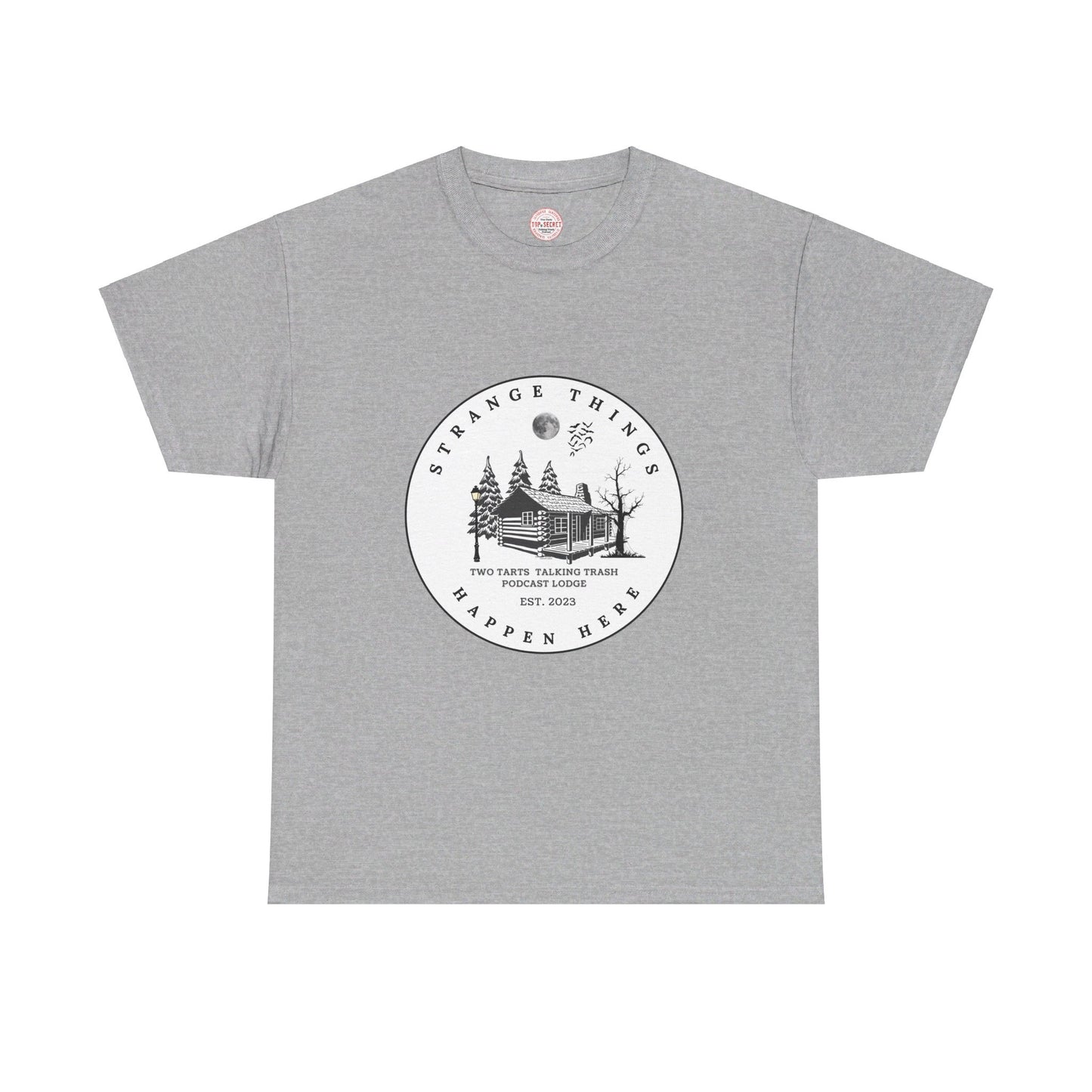 Two Tarts Strange Things Happen Here Unisex Heavy Cotton Tee