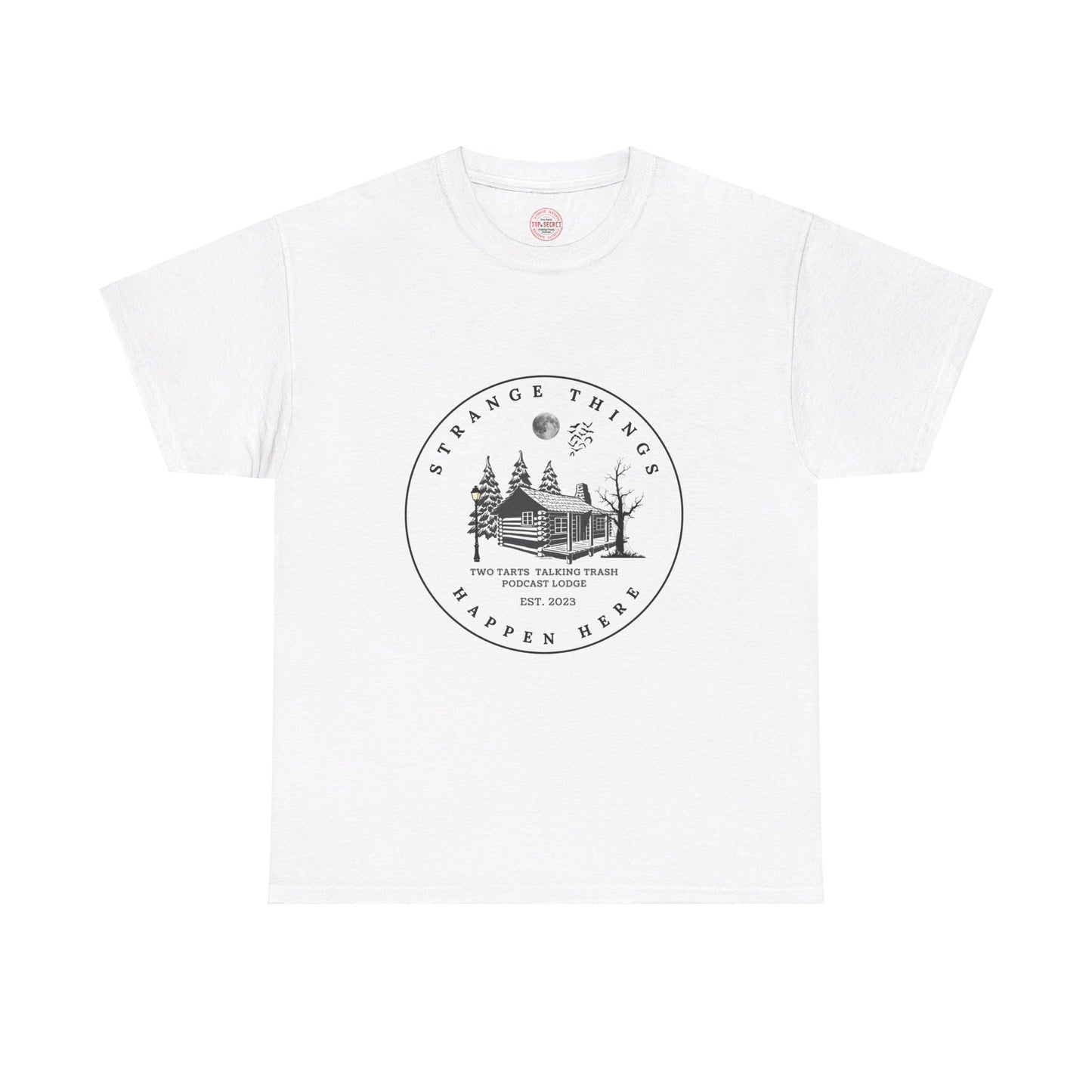 Two Tarts Strange Things Happen Here Unisex Heavy Cotton Tee