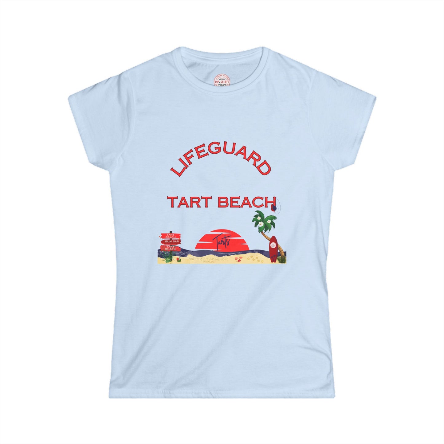 Two Tarts Lifeguard Soft style Tee