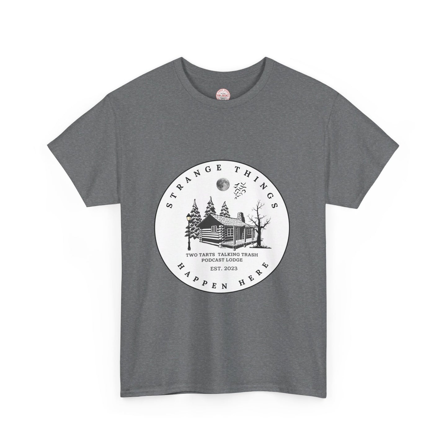 Two Tarts Strange Things Happen Here Unisex Heavy Cotton Tee