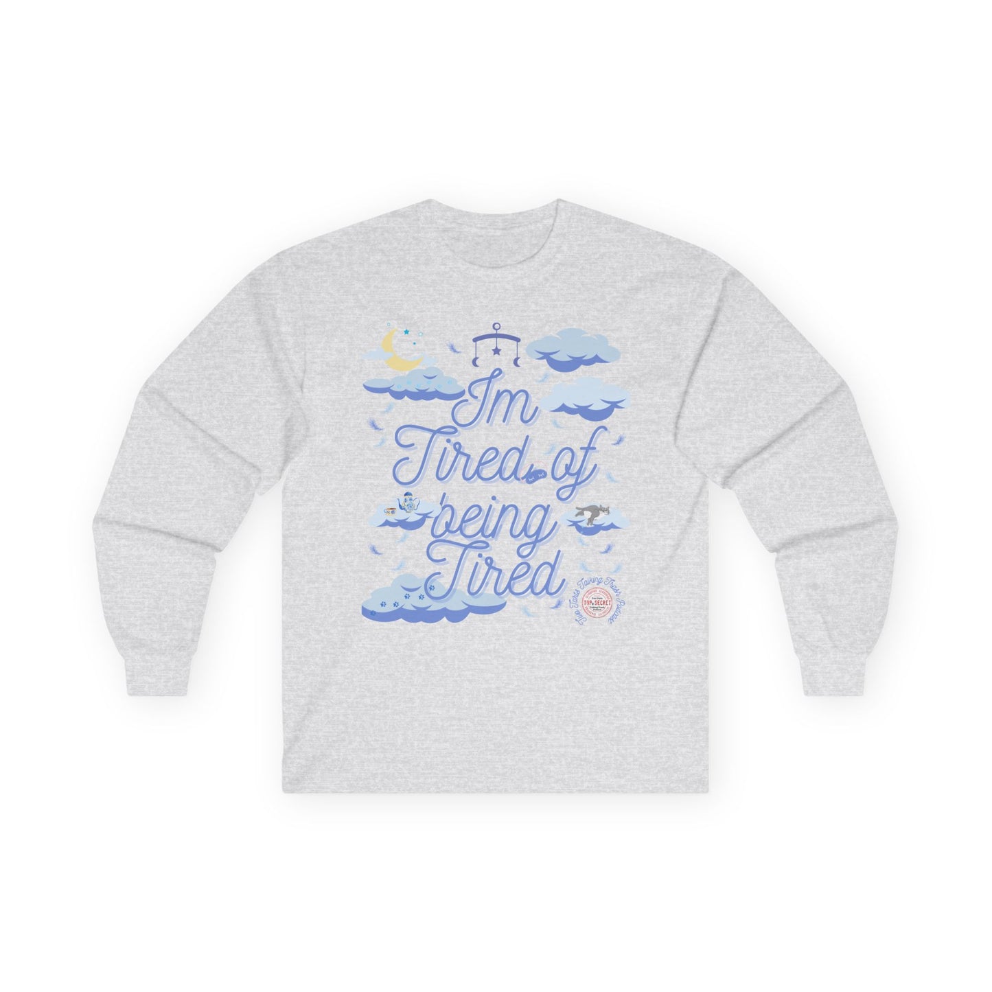 Tart Tired Cotton Long Sleeve Tee