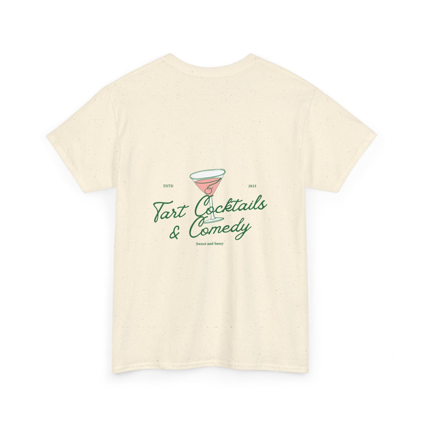 Tart Cocktails & Comedy Unisex Heavy Cotton Tee