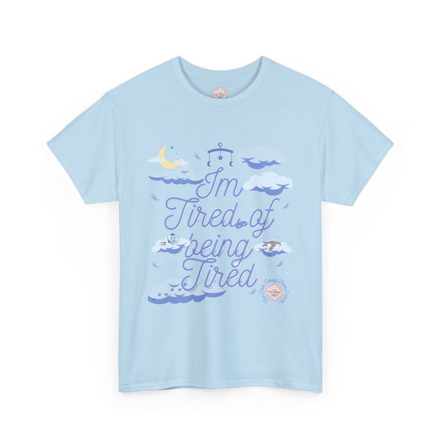 Two Tarts Tired of Being Tired Unisex Heavy Cotton Tee