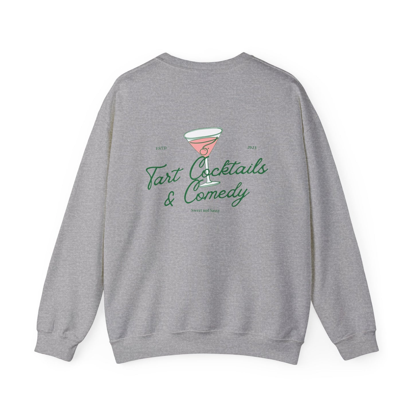 Tart Cocktails and Comedy Unisex Heavy Blend™ Crewneck Sweatshirt