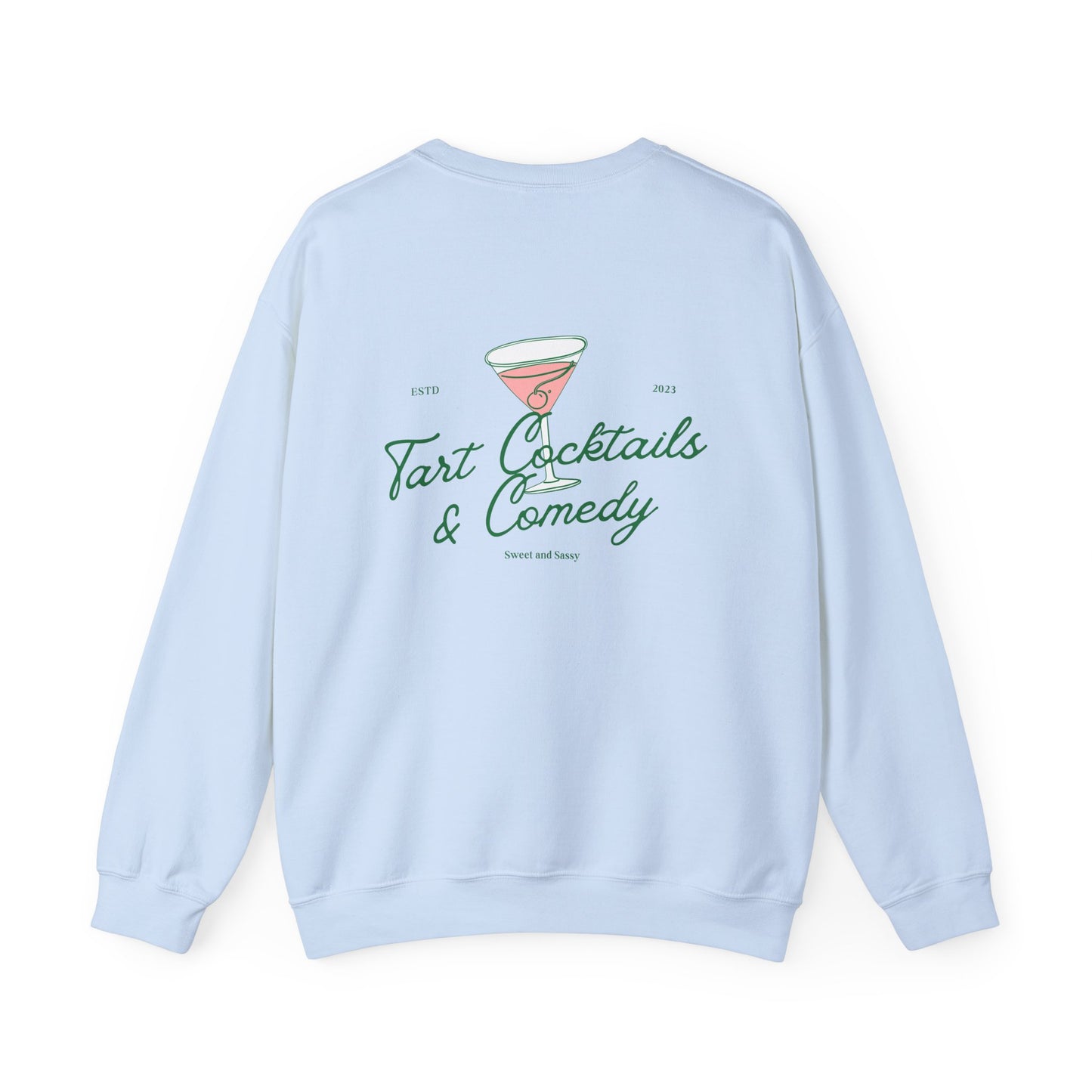 Tart Cocktails and Comedy Unisex Heavy Blend™ Crewneck Sweatshirt