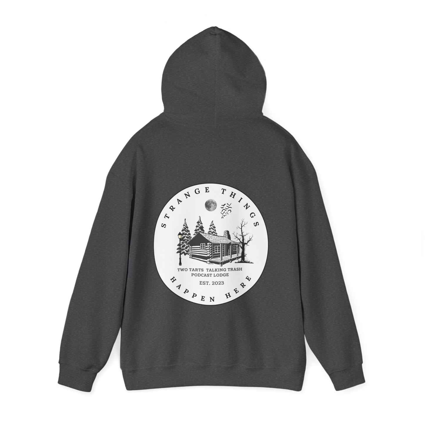 Strange Things Happen Here Unisex Hooded Sweatshirt