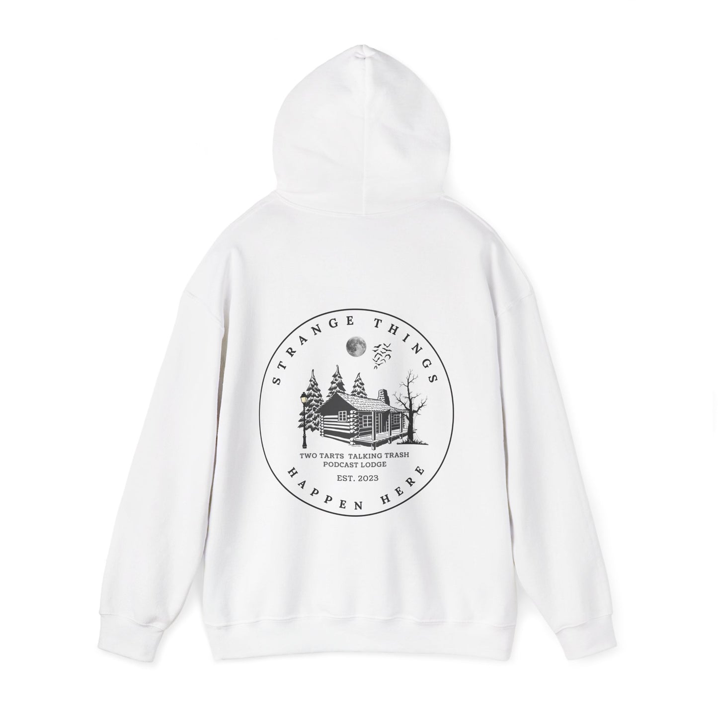 Strange Things Happen Here Unisex Hooded Sweatshirt