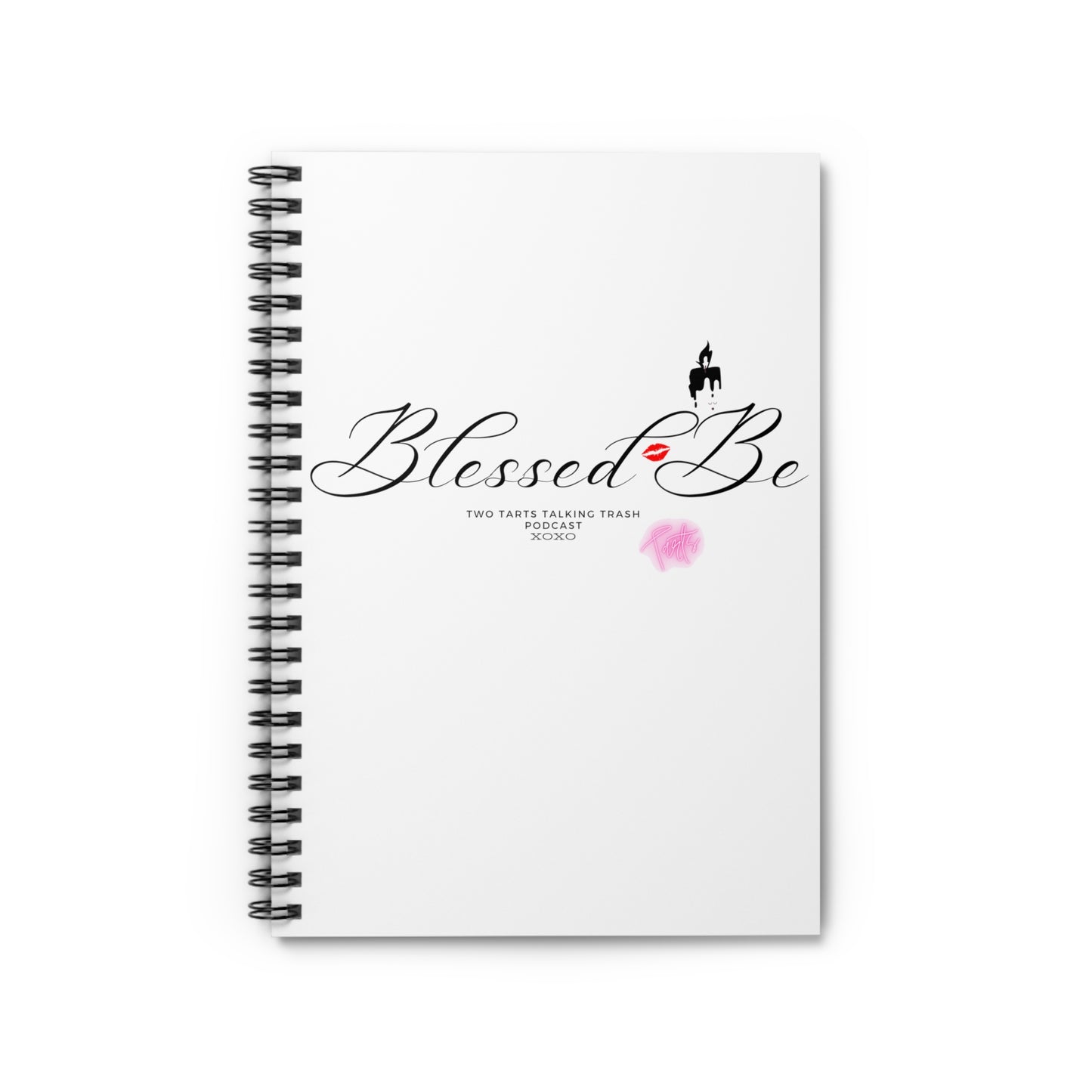 Two Tarts Talking Trash Podcast Blessed Be Spiral Notebook - Ruled Line