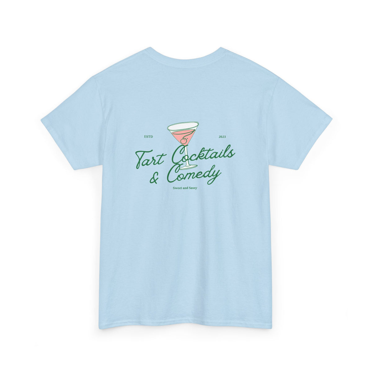 Tart Cocktails & Comedy Unisex Heavy Cotton Tee