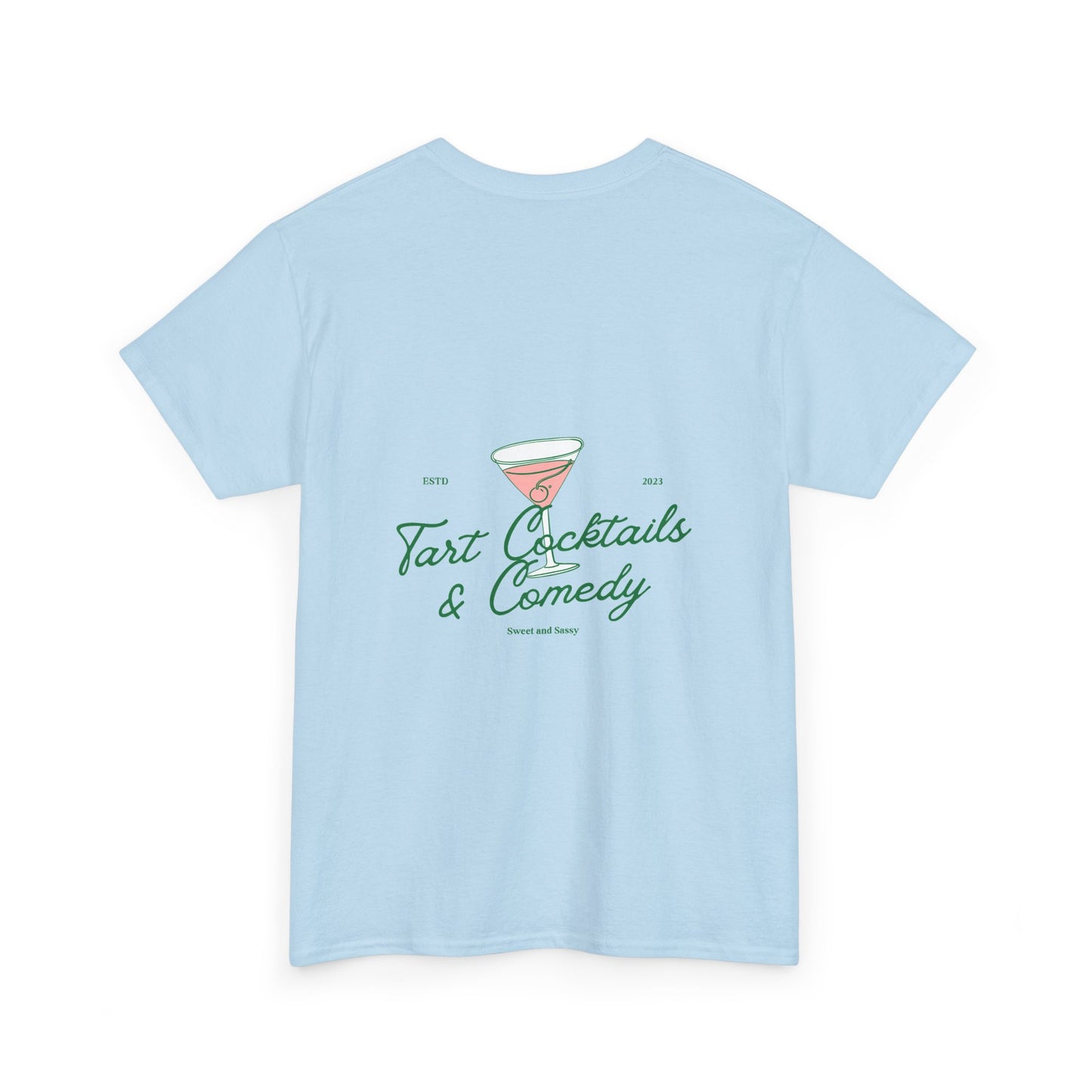 Tart Cocktails & Comedy Unisex Heavy Cotton Tee