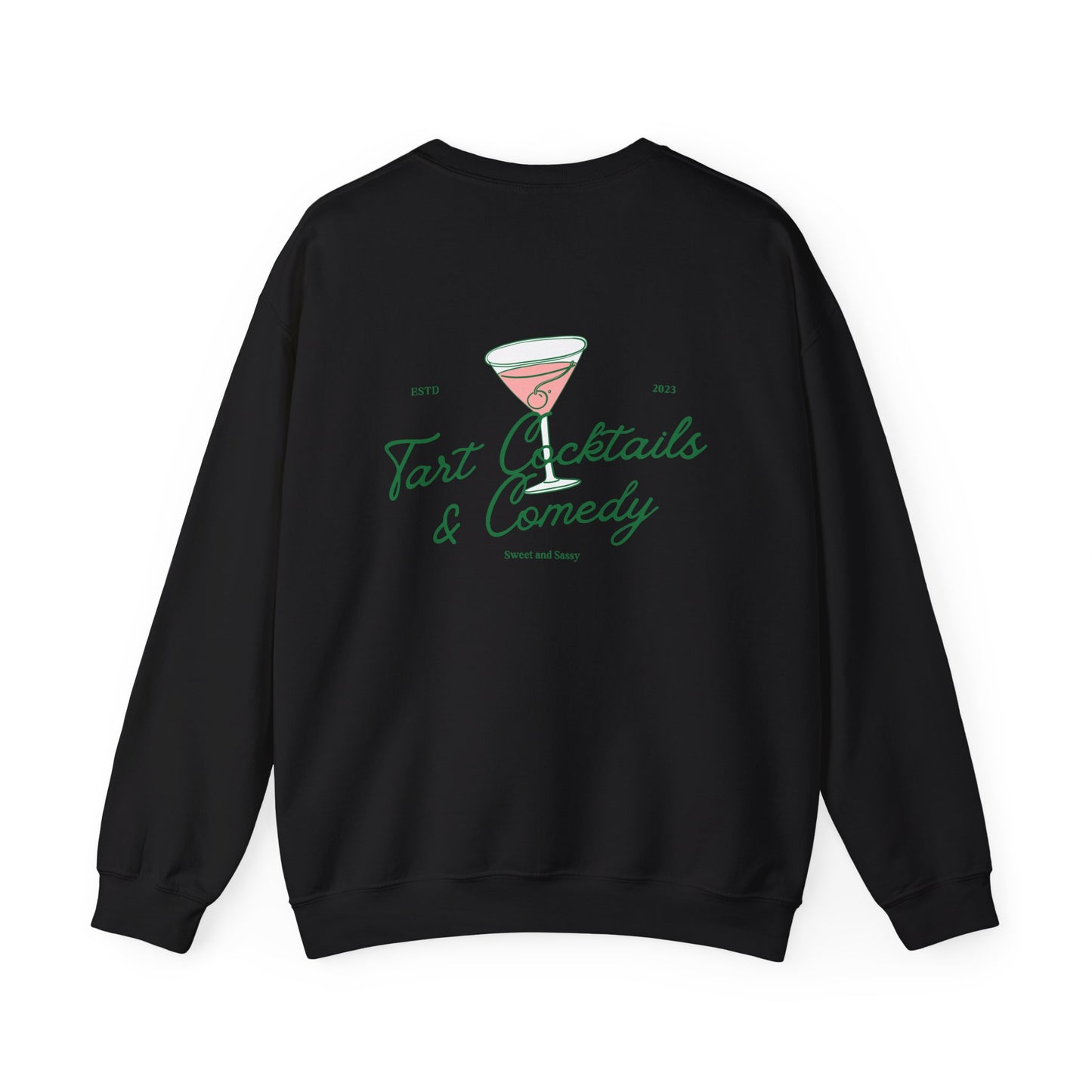 Tart Cocktails and Comedy Unisex Heavy Blend™ Crewneck Sweatshirt