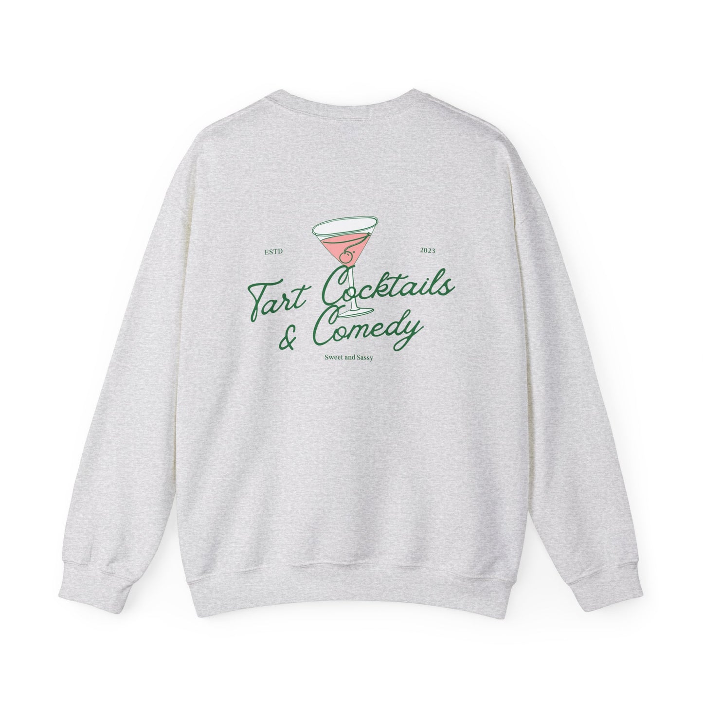 Tart Cocktails and Comedy Unisex Heavy Blend™ Crewneck Sweatshirt
