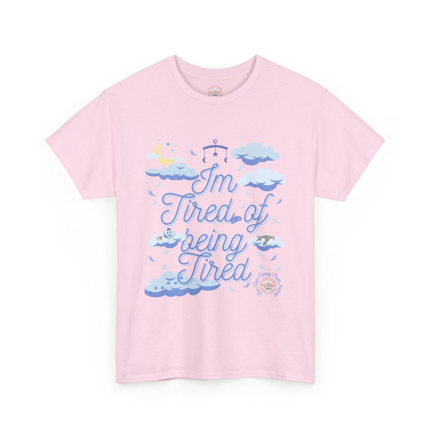 Two Tarts Tired of Being Tired Unisex Heavy Cotton Tee