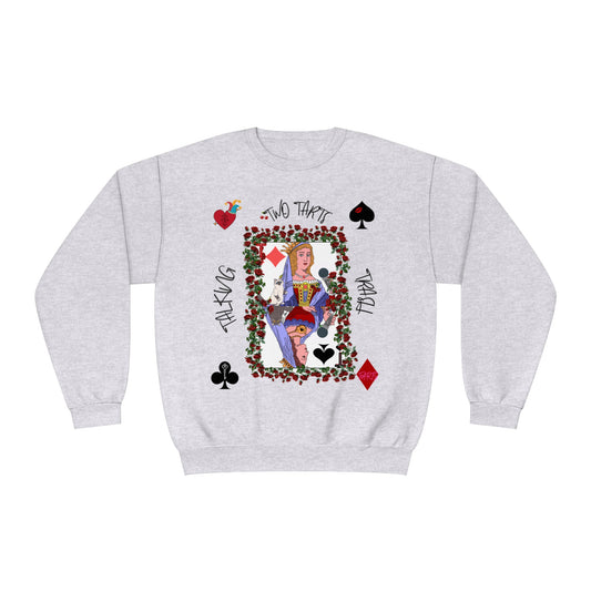 Two Tarts Queen Crewneck Sweatshirt