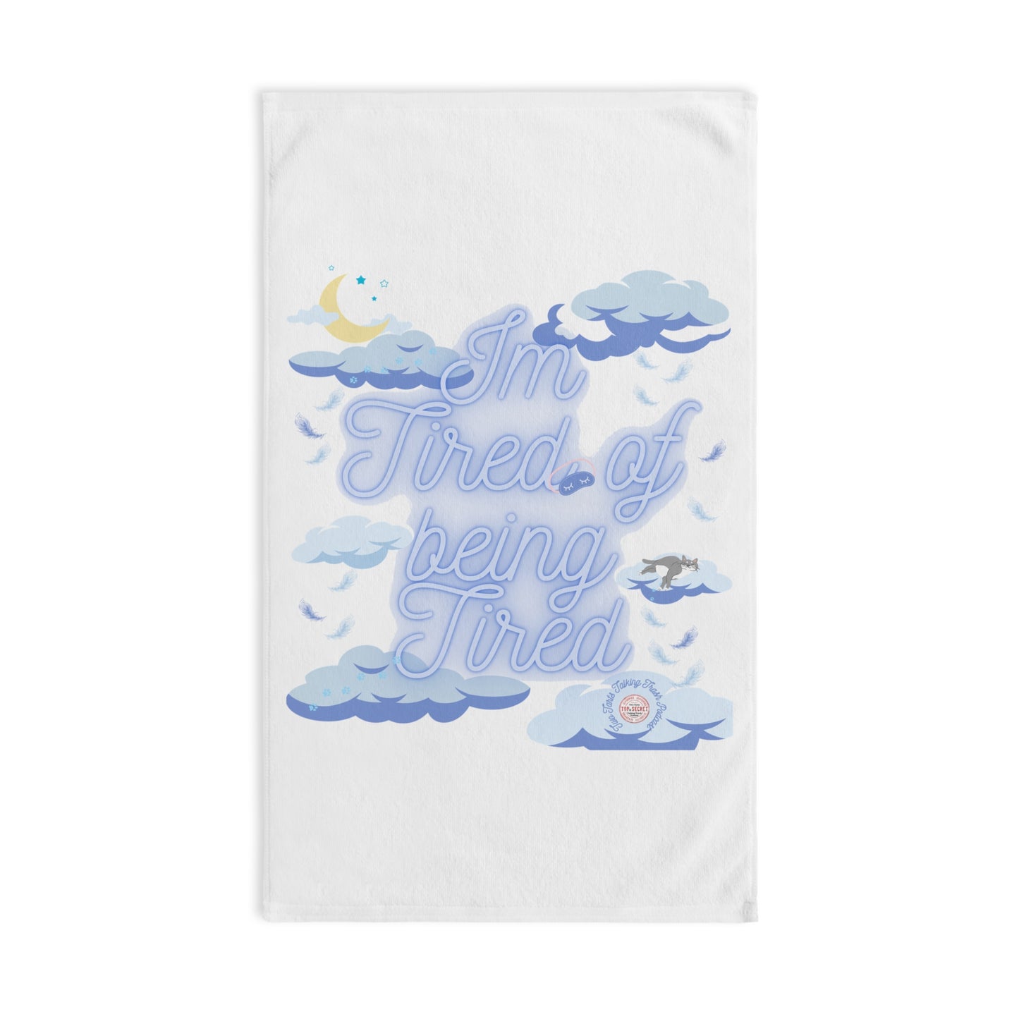 Two Tarts Talking Trash Podcast Tired Hand Towel