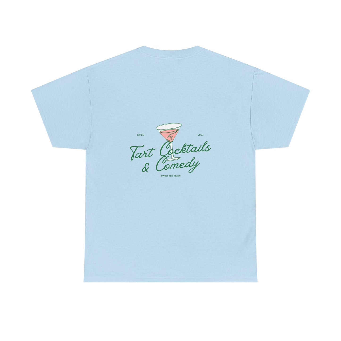 Tart Cocktails & Comedy Unisex Heavy Cotton Tee