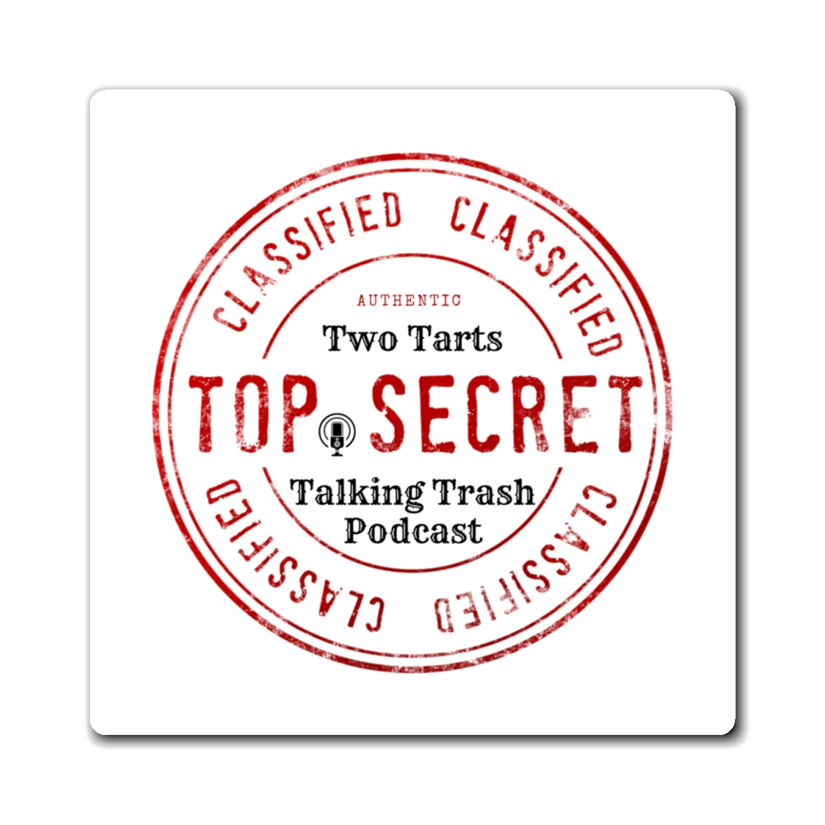 Two Tarts Talking Trash Podcast Top Secret Magnets
