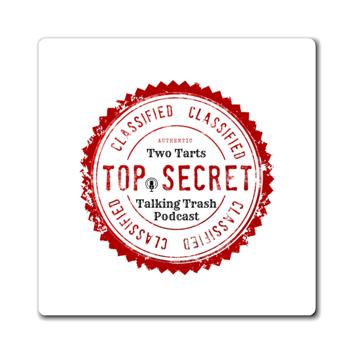 Two Tarts Talking Trash Podcast Top Secret Magnets