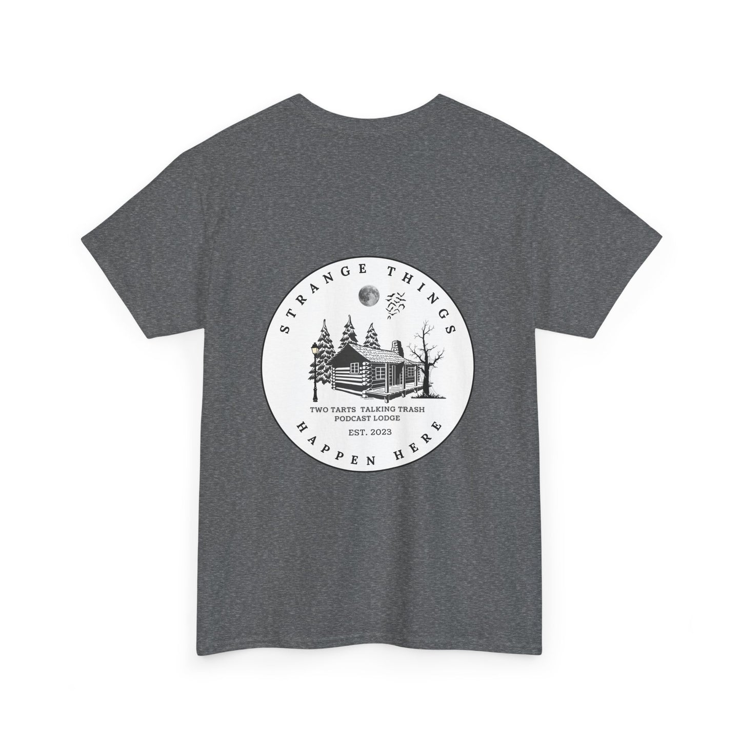 Strange Things Happen Here Unisex Heavy Cotton Tee