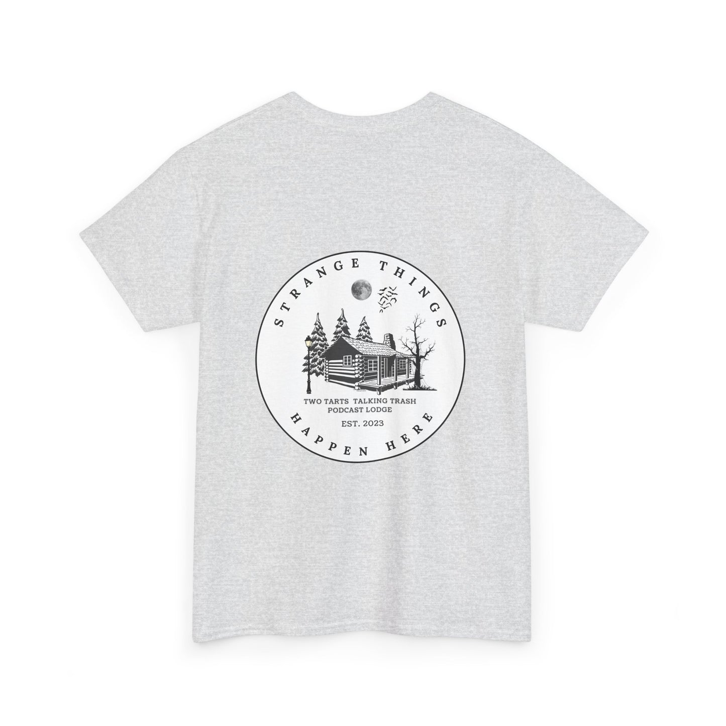 Strange Things Happen Here Unisex Heavy Cotton Tee
