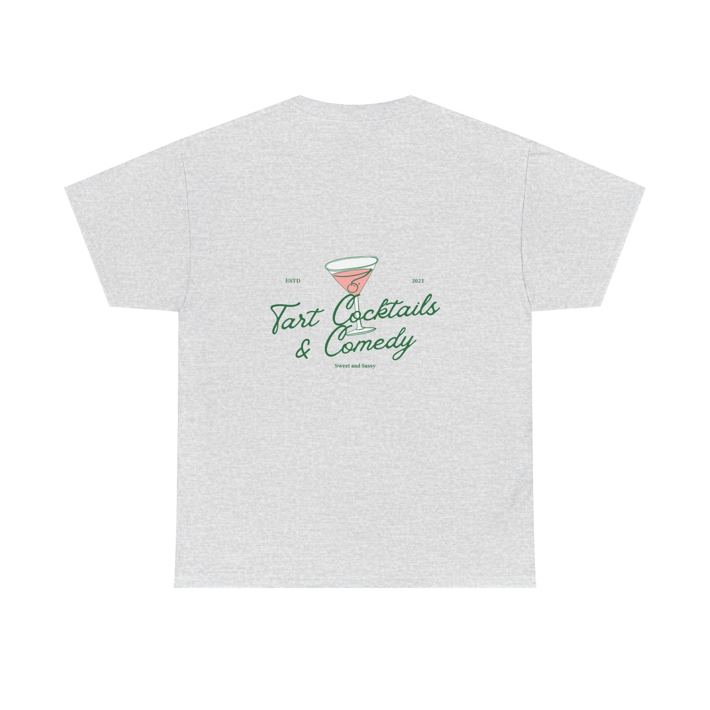 Tart Cocktails & Comedy Unisex Heavy Cotton Tee