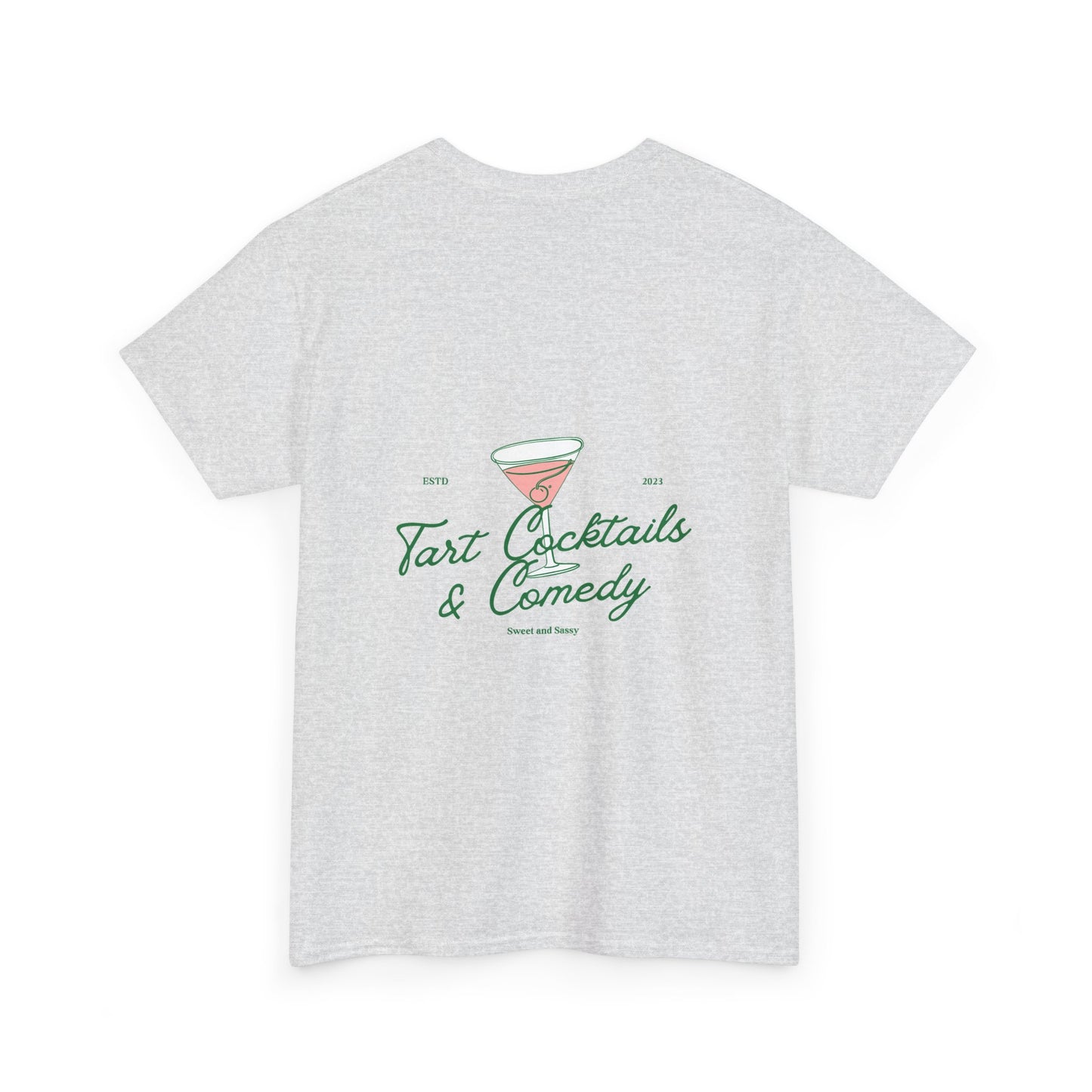 Tart Cocktails & Comedy Unisex Heavy Cotton Tee