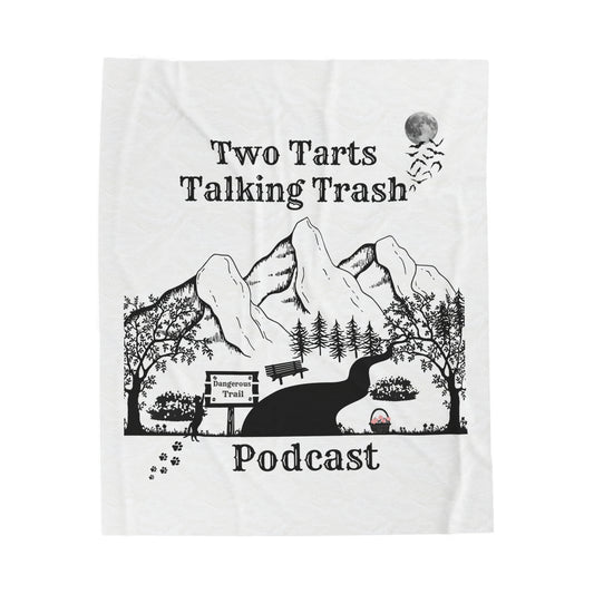 Two Tarts Talking Trash Podcast Tart Trail Velveteen Plush Blanket